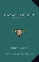 Love At First Sight: A Novel 1120320631 Book Cover