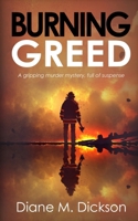 Burning Greed: A gripping murder mystery, full of suspense (Di Tanya Miller Investigates) 1804622893 Book Cover