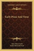 Early Prose and Verse 0469004312 Book Cover