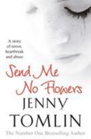 Send Me No Flowers 0099509849 Book Cover