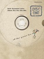 Barenaked Ladies: Disc One 1991-2001: All Their Greatest Hits 0757991432 Book Cover