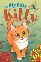 The Itty Bitty Kitty B0C7K19YX9 Book Cover
