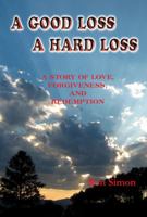 A Good Loss a Hard Loss 1934051233 Book Cover