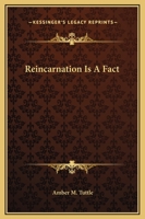 Reincarnation Is A Fact 1425317634 Book Cover