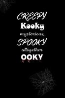 Creepy, Kooky, Mysterious, Spooky, Altogether Ooky: Blank Journal and Broadway Musical Quote 172710157X Book Cover