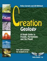 Creation Geology: A Study Guide to Fossils, Formations, and the Flood. 1931941092 Book Cover