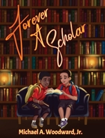 Forever A Scholar 1087873312 Book Cover
