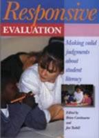 Responsive Evaluation: Making Valid Judgments About Student Literacy 0435088297 Book Cover