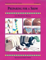 Preparing for a Show (Threshold Picture Guides) 0901366099 Book Cover