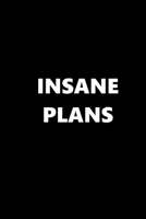 2020 Weekly Planner Funny Humorous Insane Plans 134 Pages: 2020 Planners Calendars Organizers Datebooks Appointment Books Agendas 1707913099 Book Cover
