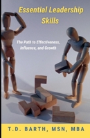 Essentials Leadership Skills: The Path to Effectiveness, Influence, and Growth B0CV2PL7RS Book Cover
