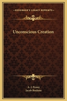 Unconscious Creation 1425300677 Book Cover