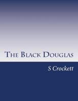 The Black Douglas 1981849548 Book Cover
