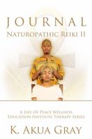 Naturopathic Reiki II The Essentials of Therapy Journal 1732097461 Book Cover