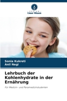 Lehrbuch der Kohlenhydrate in der Ernährung: Für Medizin- und Paramedizinstudenten (German Edition) 6207624203 Book Cover