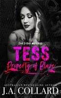 Tess, Property of Blaze 1075885876 Book Cover