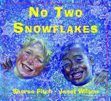 No Two Snowflakes 1551432064 Book Cover