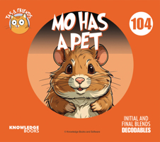 Mo Has a Pet: Book 104 1923327046 Book Cover