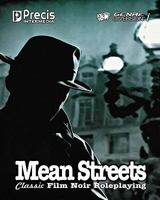 Mean Streets: Classic Film Noir Roleplaying 0977067394 Book Cover