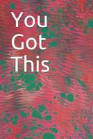 You Got This 1079964231 Book Cover