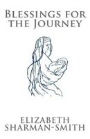 Blessings for the Journey 1977978649 Book Cover