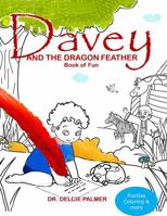 Davey and the Dragon Feather: Book of Fun 1732474222 Book Cover