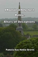 A Mountains of Holly Church Mystery: Altars of Deception 1481003941 Book Cover