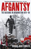 Afgantsy: The Russians in Afghanistan 1979-89 019983265X Book Cover