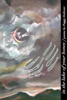 In the Lake of Your Bones 0983965129 Book Cover