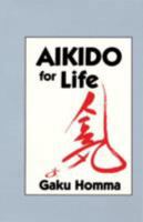 Aikido for Life 1556430787 Book Cover