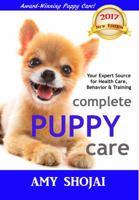 Complete Puppy Care 1944423281 Book Cover