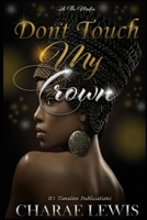 Don't Touch My Crown: It's The Mafia 198140175X Book Cover