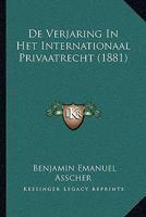 De Verjaring in Het Internationaal Privaatrecht 1018336842 Book Cover