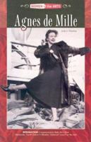 Agnes de Mille (Women in the Arts) 0791079511 Book Cover