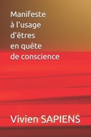 Manifeste à l'usage d'êtres en quête de conscience B08HRZ4981 Book Cover