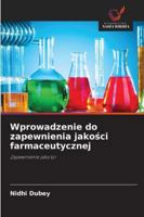 Wprowadzenie do zapewnienia jakosci farmaceutycznej 6209298389 Book Cover