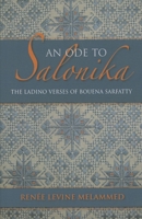 Ode to Salonika, An: The Ladino Verses of Bouena Sarfatty 0253006813 Book Cover
