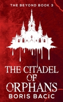 The Citadel of Orphans (Beyond)