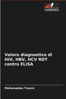 Valore diagnostico di HIV, HBV, HCV RDT contro ELISA 6204095390 Book Cover