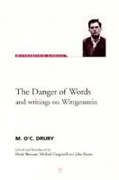 The Danger of Words: And Writings on Wittgenstein (Wittgenstein Studies) 1855064901 Book Cover