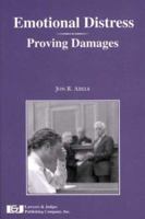 Emotional Distress: Proving Damages 1930056508 Book Cover