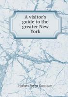 A Visitor's Guide to the Greater New York, Jersey City and Suburbs; 1371021104 Book Cover