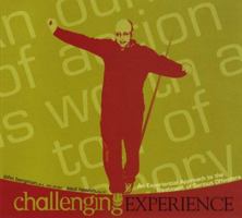 Challenging Experience: An Experiential Approach to the Treatment of Serious Offenders 1885473524 Book Cover