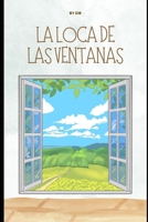 La Loca de las Ventanas: Tras Los Cristales (Spanish Edition) B0F5GD51SW Book Cover