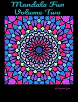 Mandala Fun Volume Two B084Z4K2TQ Book Cover