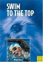 Swim to the Top: Arthur Lydiard Takes to the Water 1841260835 Book Cover