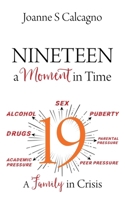 NINETEEN a Moment in Time: A Family in Crisis 197725974X Book Cover