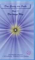 Der lange Weg: Das Gesetz der Seele - Original - Band 11 (German Edition) 3384648455 Book Cover