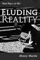 Eluding Reality 1480240869 Book Cover