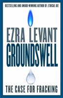 Groundswell: The Case for Fracking 0771046456 Book Cover